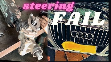 Steering Fail 😞 Audi Q5 || How steering repair