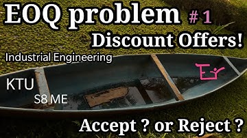Economic Order Quantity Problem(EOQ)-Discount Problem-Industrial Engineering-KTU-S8 Mechanical Engg.
