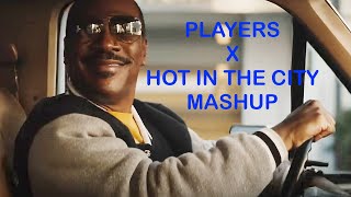 Players X Hot in the City Mashup by DJ WAVE