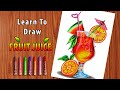 Learn Do Draw Fruit Juice Watermelon Drawing Glass Drawing Oil Pastles Drawing Juice Glass Drawing Learn Do Draw Fruit Juice Watermelon Drawing Glass Drawing Oil Pastles Drawing Juice Glass Drawing