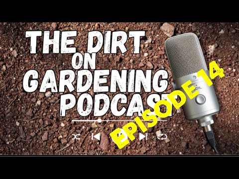The Dirt on Gardening Episode 14