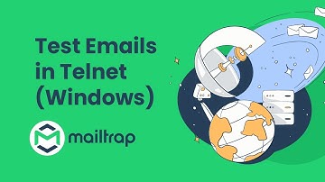 Telnet Test Email (Windows) - Tutorial by Mailtrap