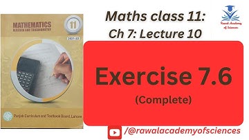 Exercise 7.6  (Complete) || F.Sc 11th class mathematics ||Punjab Boards, Federal Board