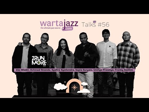 2RunMore - WartaJazz Talks #56 #jazz #2runmore #lightjazz #jazzindonesia