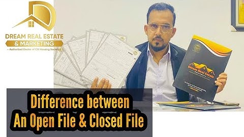 Open Files Vs Closed File| Citi Housing Kharian | Dream Real Estate | Haider Mir