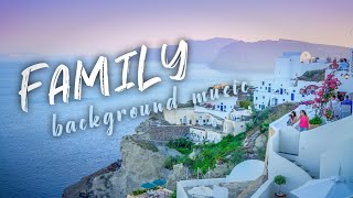 family background music, kid's music, travel music | no copyright background music