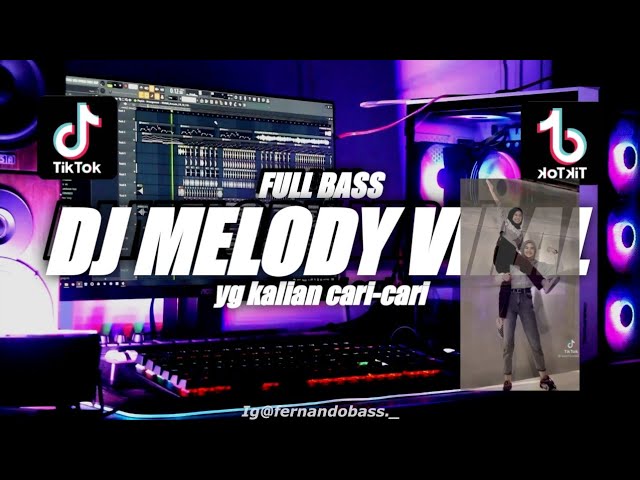 DJ MELODY VIRAL SLOW REMIX | VIRAL TIK TOK 🎶REMIX FULLBASS 2022 🔊BY FERNANDO BASS class=