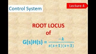Control system || Root Locus || lecture 4