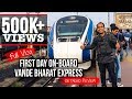 Review Vlog: Day 1 onboard Vande Bharat Express- Train 18 | Indian Railways