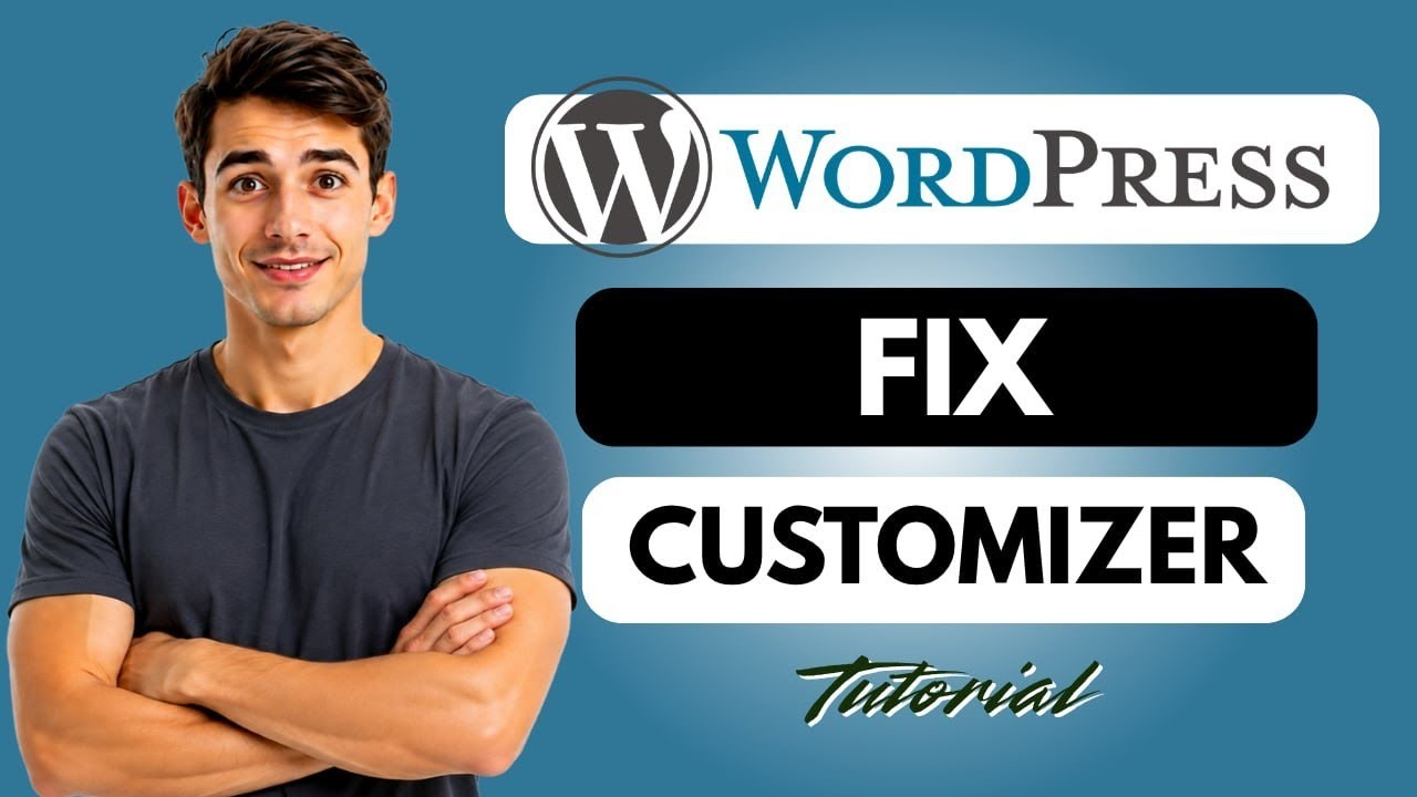 How to fix WordPress customizer not working (Easiest Way)(2026 Guide ...