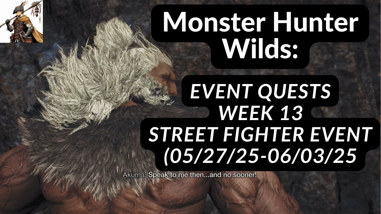 Monster Hunter Wilds: Event Quests Week 13 and Street Fighter Collaboration