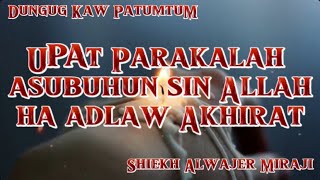 📌“ UPAT PARAKALAH ASUBUHON SIN ALLAH (SWT) HA ADLAW ĀKHIRAT“🎙️Shiekh Al Wajer Miraji