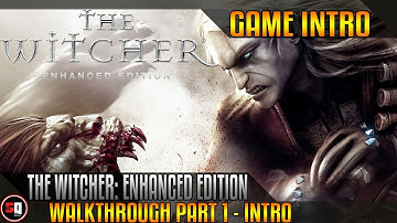 The Witcher: Enhanced Edition Walkthrough Part 1 - Intro