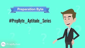 PrepBytes Placement Aptitude Questions Series: Question #10