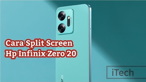 Cara Split Screen Hp Infinix Zero 20