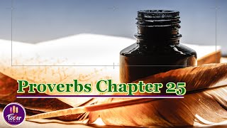 Proverbs Chapter 25 || The Foster Triplets