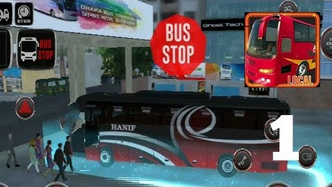 Bus Simulitor Bangladesh Local Service First GamePlay With Volvo Hanif Bus Part 1