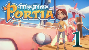 My Time at Portia Part 1 - The Beginning!