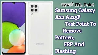 Samsung Galaxy A22 A225F Test Point To Remove Pattern, FRP And Flashing #short