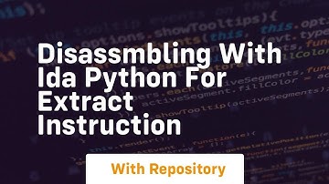 Disassmbling with IDA python for extract instruction