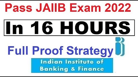 Pass JAIIB Exam in 16 Hours [1 Day]