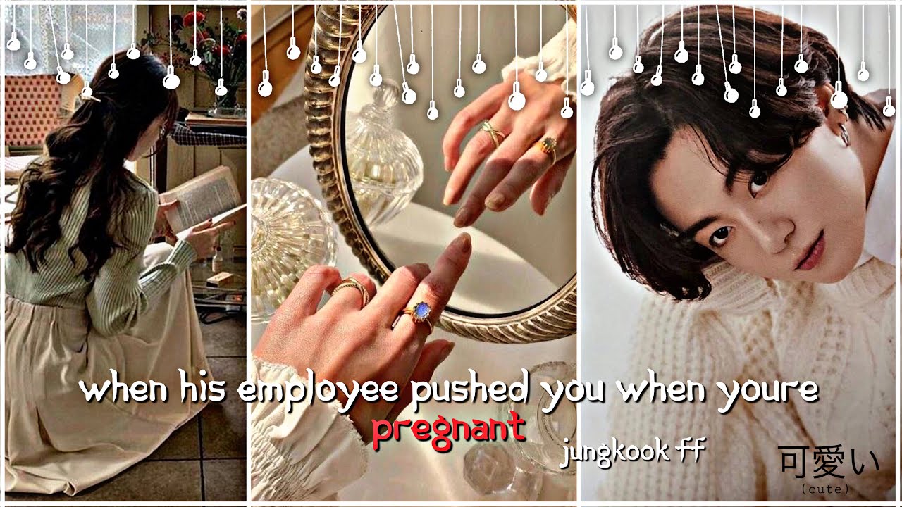 When his employee pushed you when you’re pregnant||JUNGKOOK ONESHOT||