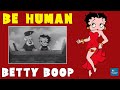 Be Human (1936) | Animated Short Film | Betty Boop Cartoon Video