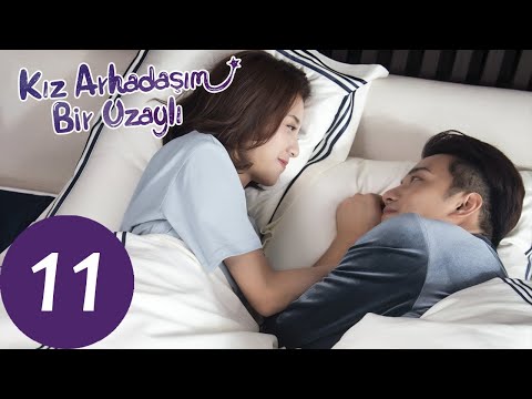 Kız Arkadaşım Bir Uzaylı | 11. Bölüm | My Girlfriend is an Alien | 外星女生柴小七  Thassapak Hsu, Wan Peng