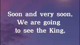Soon and Very Soon Lyrics