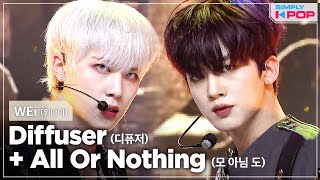 [Simply K-Pop] WEi (위아이) - Diffuser (디퓨저) + All Or Nothing (모 아님 도) (Prod. JANG DAE HYEON) _ Ep.456