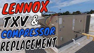 Lennox Compressor and TXV Replacement