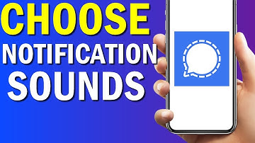 How To Choose Your Notifications Sounds On Signal App