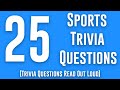 Sports Trivia Quiz: 25 Sports Trivia Questions Read Out Loud (Sports Quiz) Sports Quiz Questions