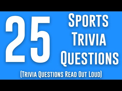 Sports Trivia Quiz: 25 Sports Trivia Questions Read Out Loud (Sports Quiz) Sports Quiz Questions
