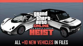 GTA Online: The Kortz Center Heist - All 10+ New Vehicles Leaked in Files