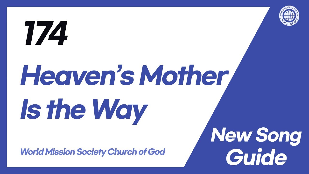 [New Song | Guide] No.174 Heaven's Mother Is the Way | World Mission Society Church of God