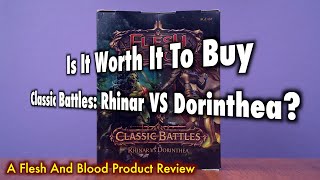 Is It Worth It To Buy A Classic Battles: Rhinar VS Dorinthea? A Flesh And Blood Review