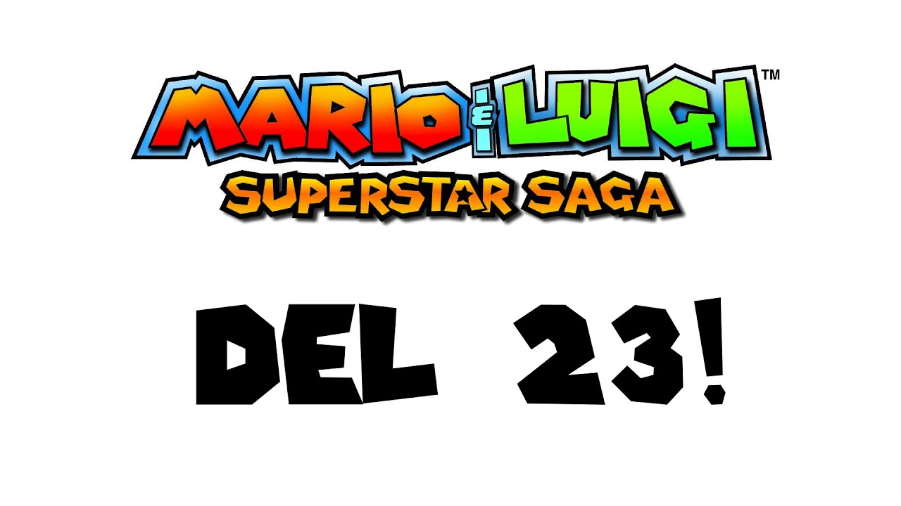 Mario And Luigi: Superstar Saga - del 23 (gammal)