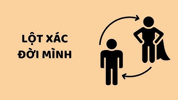 Dành cho người khao khát LỘT XÁC ĐỜI MÌNH