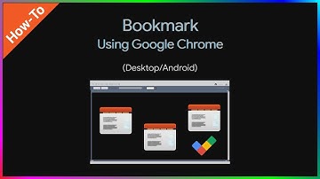 How-to Bookmark in Google Chrome (Desktop/Android)