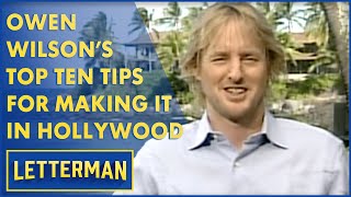 Owen Wilson's Top Ten Tips For Making It In Hollywood | Letterman