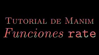 Tutorial de Manim - Funciones rate Update