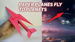 Paper planes Fly to Planets, How to make paper airplanes fly to Planets