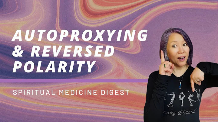 Spiritual Medicine Digest: Autoproxying & Reversed...