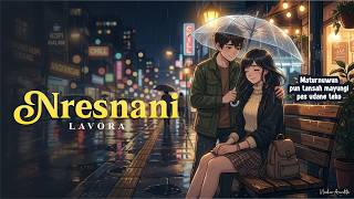 Nresnani  Lavora  Cover By Nadine Arindita maturnuwun Pun Tansah Mayungi Pas Udane Teko