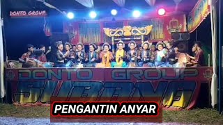 PANGANTEN ANYAR .DONTO GROUP #jaipong #bajidoran