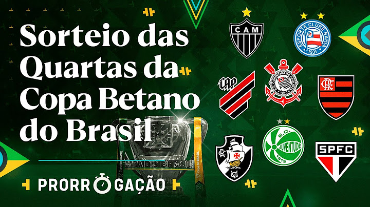 SORTEIO DAS QUARTAS DE FINAL DA COPA BETANO DO BRASIL! ACOMPANHE COM A GENTE