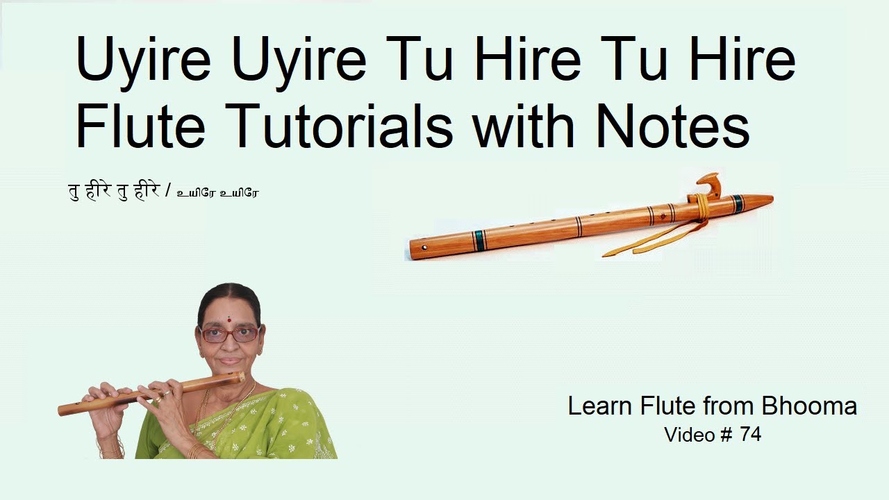 Uyire Uyire Tu Hire Tu Hire Flute Tutorials with Notes  Intermediate level