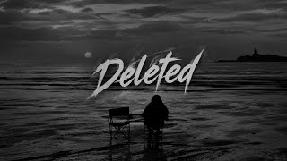 Deleted | Lyrics NoThingZ 