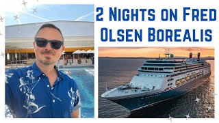 2 night Cruise on Fred Olsen Borealis